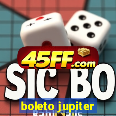 boleto jupiter